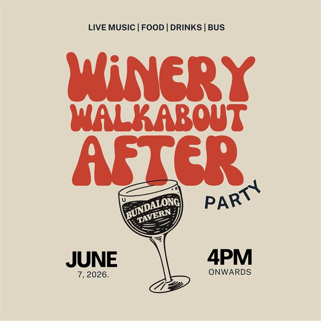 Winery Walkabout (Roam Rutherglen) After Party @ Bundalong Tavern